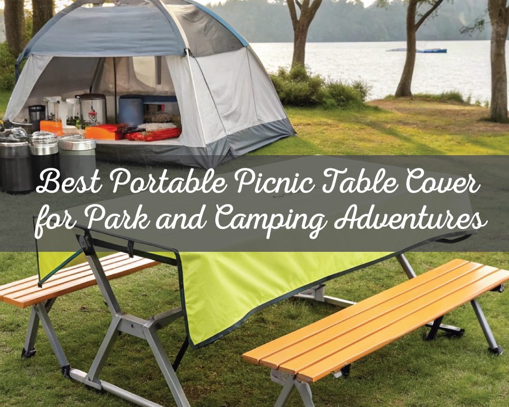 Best Portable Picnic Table Cover