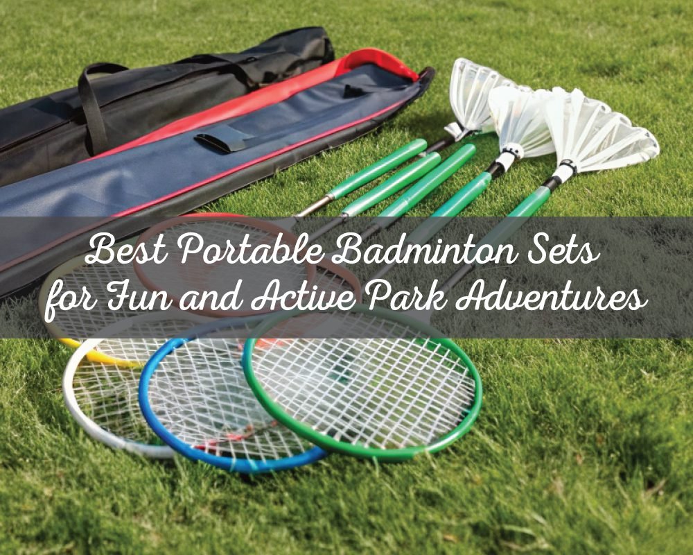 Best Portable Badminton Sets