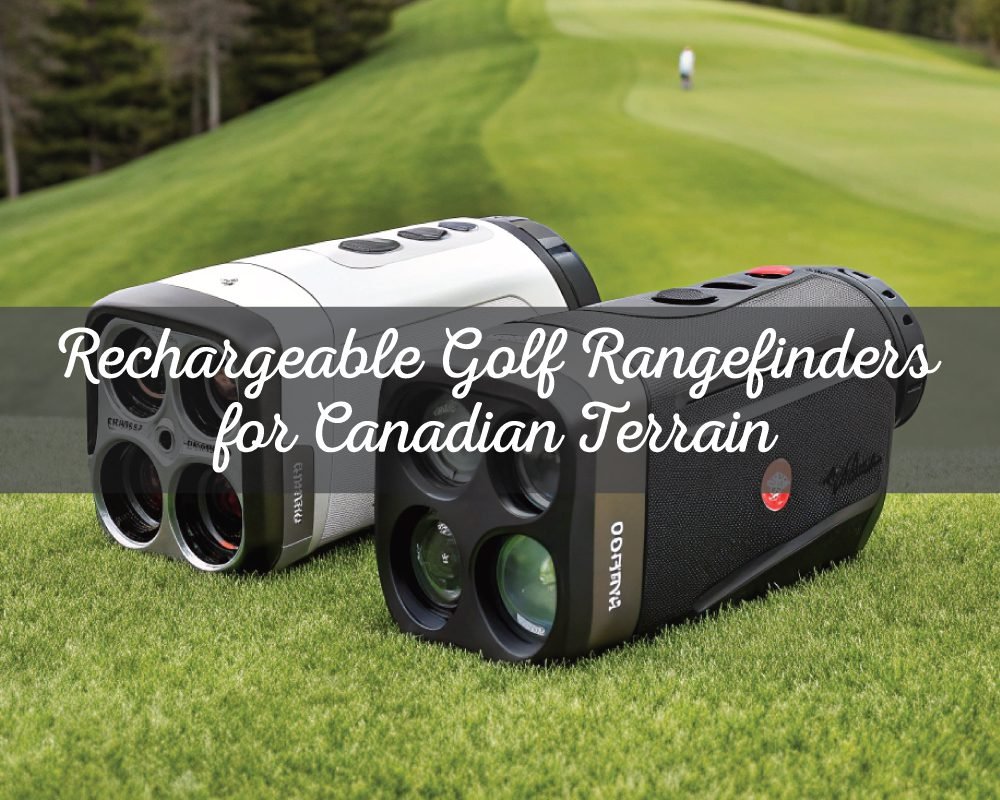 Two golf rangefinders, one white and one black, rest on a green fairway. The image is overlaid with the text Rechargeable Golf Rangefinders for Canadian Terrain, highlighting them as essential tools for golfers.